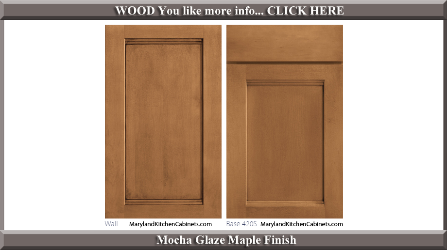 420 Mocha Glaze Maple Finish Cabinet Door Style