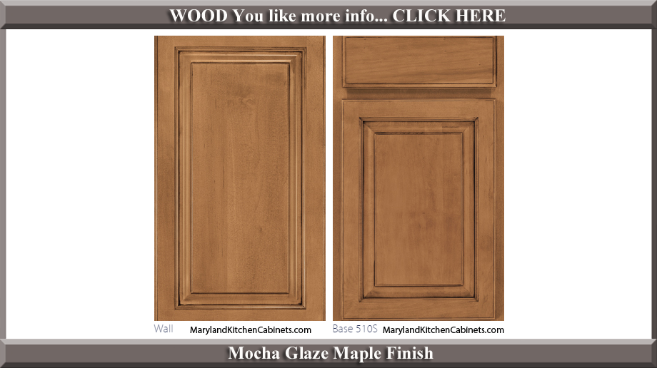 510 Mocha Glaze Maple Finish Cabinet Door Style