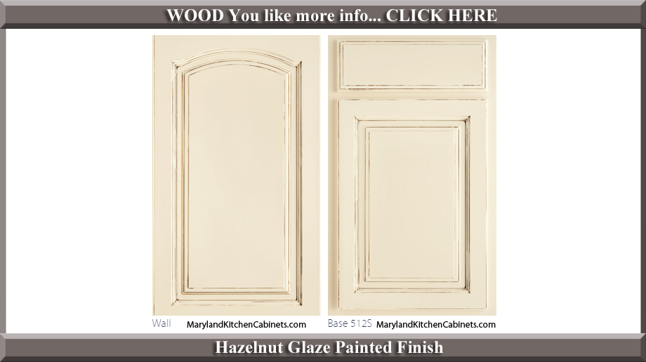 513 Hazelnut Glaze Painted Finish Cabinet Door Style