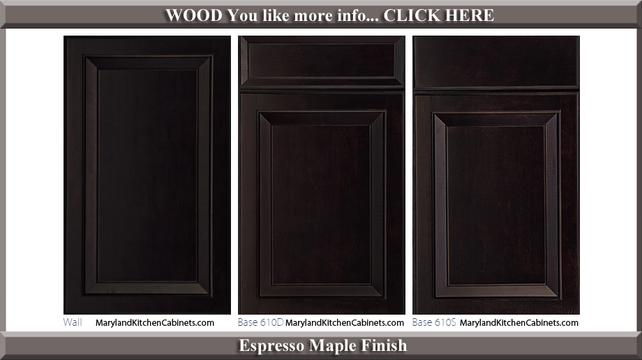 610 Espresso Maple Finish Cabinet Door Style