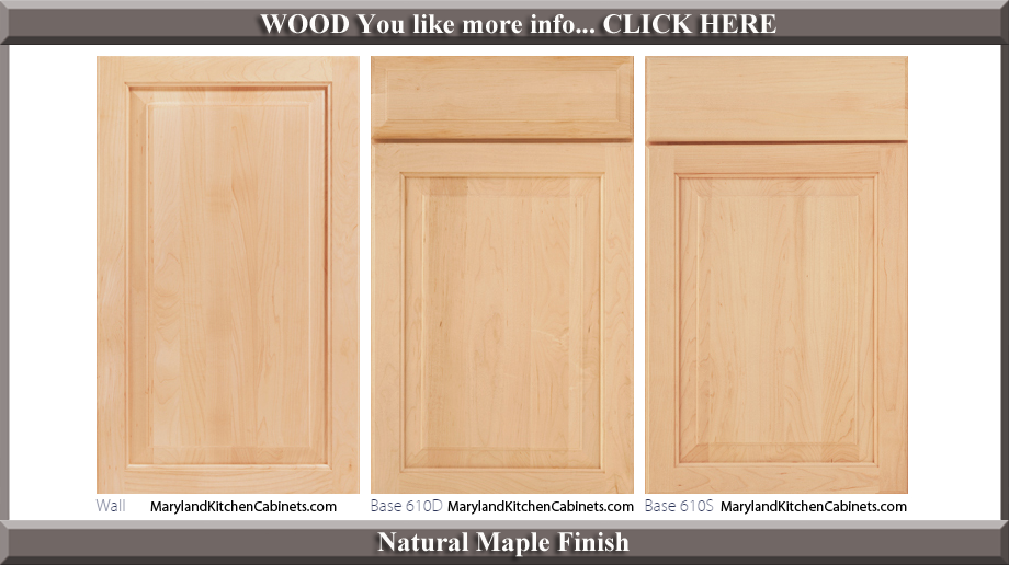 610 Natural Maple Finish Cabinet Door Style